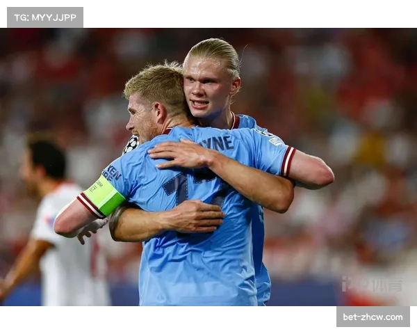 曼城德布劳内哈兰德连线重现 中场核心状态回升